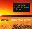 Better Days Comin Vol 1 2020 - 2021: CD
