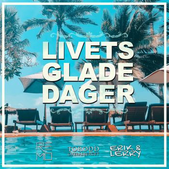 Livets glade dager 2019
