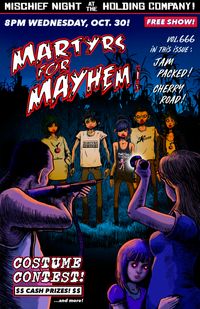 The Holding Company Mischief Night Party: Martyrs for Mayhem, Jam Packed, Cherry Road with Costume Contest!