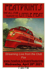 FeatPrints - the all-star tribute to Little Feat  (Red) Stream(line)ing Live from the Club Fox