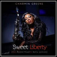Sweet Liberty by Charmin Greene