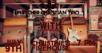 Fletcher Christian Trio with John Paul Drum