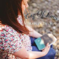 King of Love by Hadley Tillson