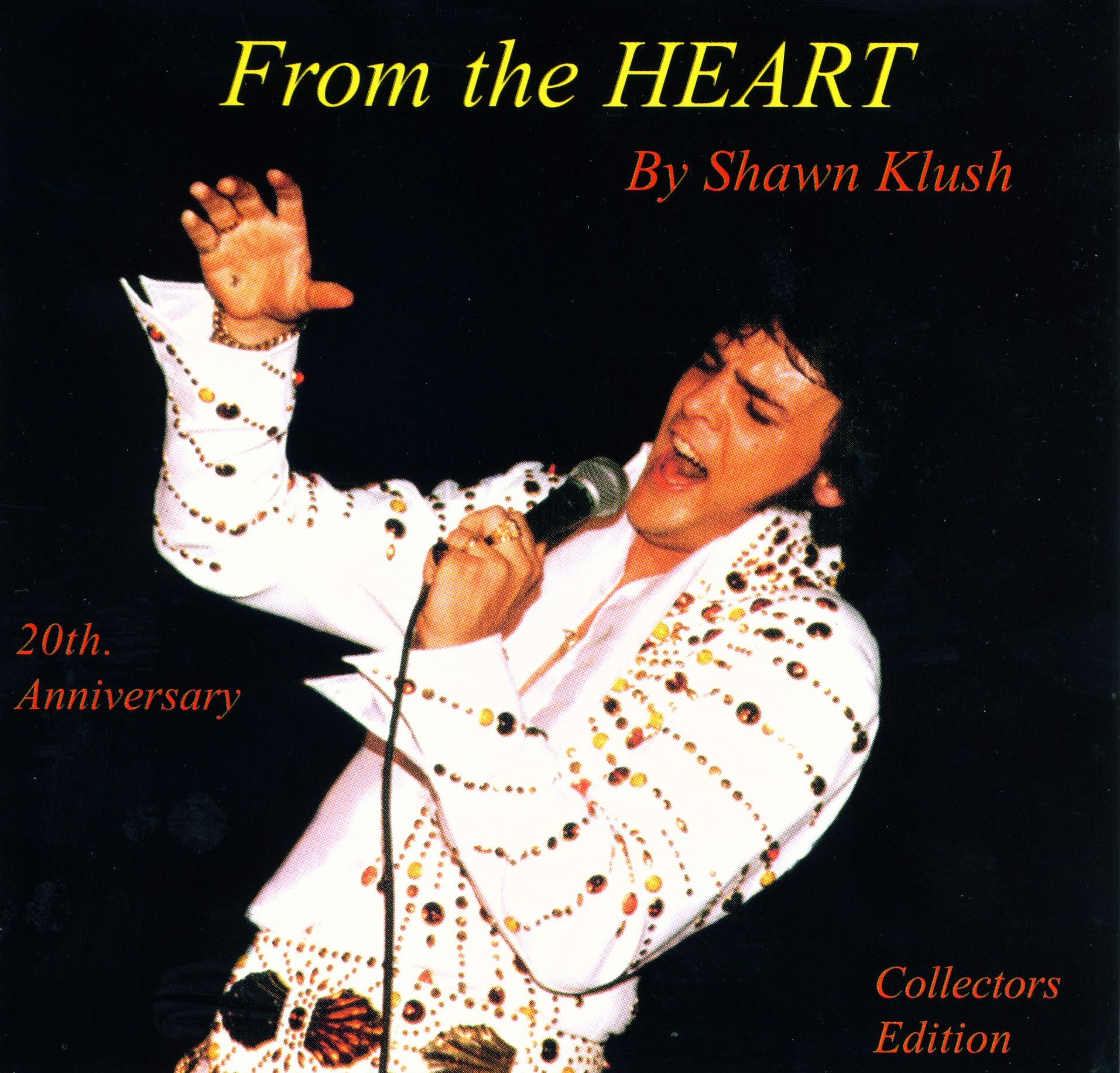 From The Heart CD Shawn Klush Elvis Tribute Artist