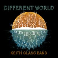 Different World by Keith Glass Band