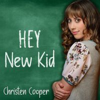 Hey New Kid by Christen Cooper