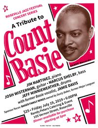 Tribute to Count Basie Featuring  Jamie Davis (vocal);  Jim Martinez (piano); Josh Wisterman (guitar); Marcus Shelby (bass);  Jim Minnieweather (drums)
