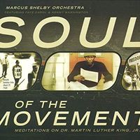 "Soul of the Movement: Meditations on Dr. Martin Luther King Jr." by Marcus Shelby