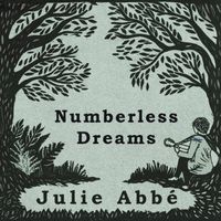 Numberless Dreams  by Julie Abbé