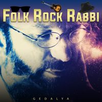 Gedalya Folk Rock Rabbi NYC Singer Songwriter 