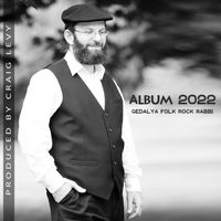 Album 2022 by Gedalya Folk Rock Rabbi 