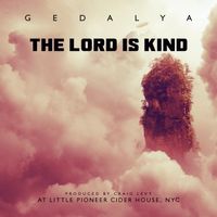 The Lord is Kind  by Gedalya Folk Rock Rabbi
