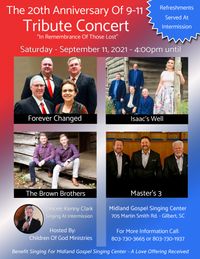 9/11 Tribute concert with  Forever Changed, Isaac's Well, The Brown Brothers and The Master's 3 w/ special guest Upward Bound