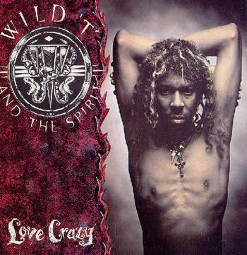 Wild "T" Love Crazy
