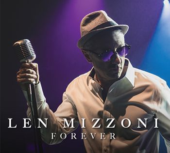 Len Mizzoni "Forever"
