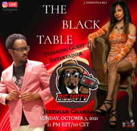 The Black Table with guest Entertainer Jeremiah Graham