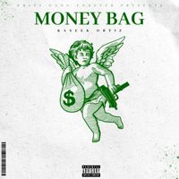 Money Bag (single) by Kaseek Ortiz