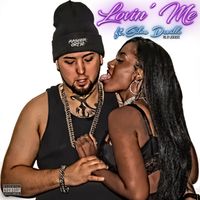 Lovin' Me ft. Silva Deville (single) by Kaseek Ortiz 