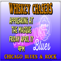 Whiskey Chasers at the Masque Bluz & Rock Bar