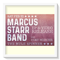 MARCUS STARR BAND EP/VIDEO RELEASE