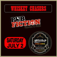 Whiskey Chasers at Pub Fiction