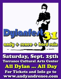31st Annual Dylanfest-Andy & Renee & Hard Rain & Friends