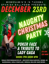 Naughty Christmas Party With Poker Face and Local Drag Talent! 