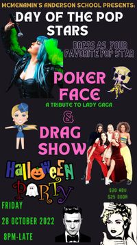 Day Of the Pop Stars Halloween Party with Lady Gaga Tribute Poker Face & Drag Guests