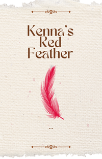 Kenna's Red Feather by Aubre' Murphy