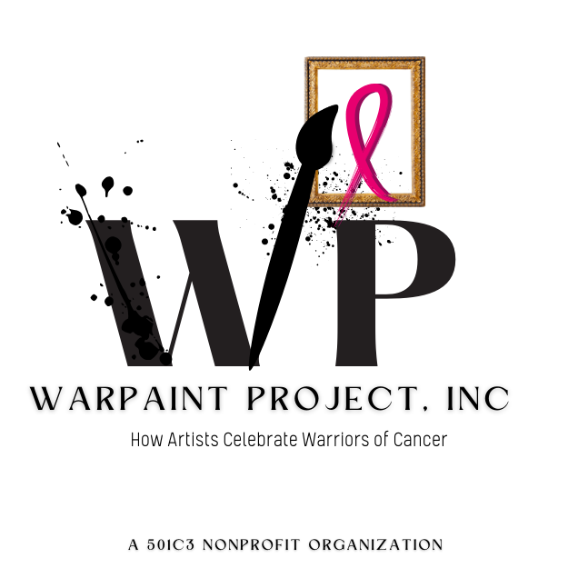 WarPaint Project, Inc; Artists Supporting Cancer Warriors with Art