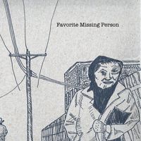Favorite Missing Person (2012) by Stripmall Ballads