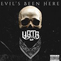 Evil’s Been Here  by V.O.T.G