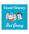 Good Granny Bad Granny
