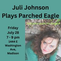 Juli Johnson Plays at Parched Eagle!
