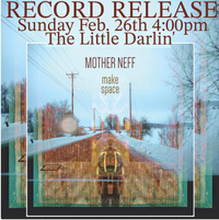 Mother Neff Record Release! 