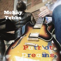 Patriot Dreams - 2016 by Mckay Tebbs