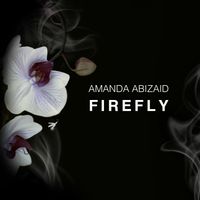Firefly by Amanda Abizaid