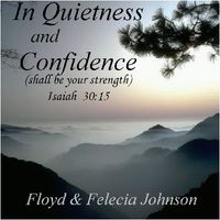 In Quietness & Confidence