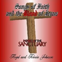 Songs Of Faith And The Blood Of Jesus
