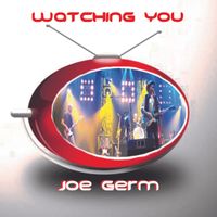 Watching You by Joe Germ