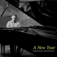 A New Year by Michael Hunter Ochs and Friends