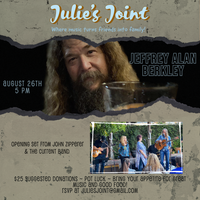 Julie's Joint w/ Jeff Berkley and John Zipperer & The Current Band