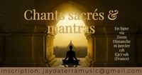 Chants sacrés & Mantras (En ligne)