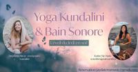  COMPLET - Yoga Kundalini & Bain Sonore (Stéphanie Abran et Karine Ste-Marie)