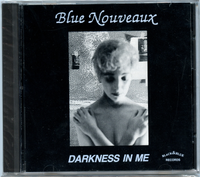 Darkness In Me: Blue Nouveaux