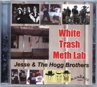 White Trash Meth Lab: Jesse & the Hogg Brothers