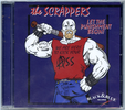 Let The Punishment Begin: The Scrappers