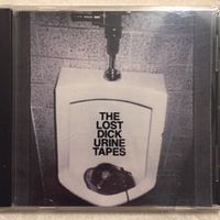 The Lost Dick Urine Tapes 2022 Reissue: Dick Urine / Richard Yorun