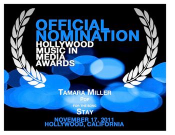 "Stay" has been nominated for the HMMA'S in Hollywood, CA !!!!
