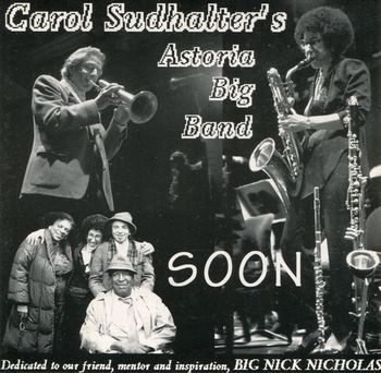 Carol Sudhalter's Astoria Big Band - Soon
